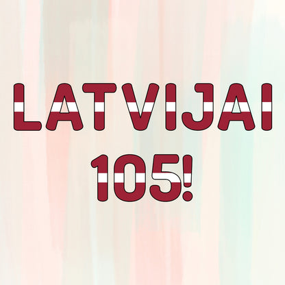 Latvijai 105! burti Latvijas karoga krāsās